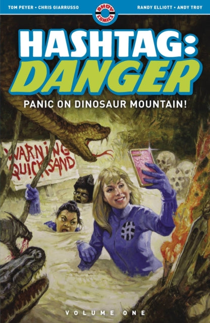 Hashtag: Danger: Volume One: Panic on Dinosaur Mountain!