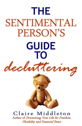 The Sentimental Persons Guide to Decluttering
