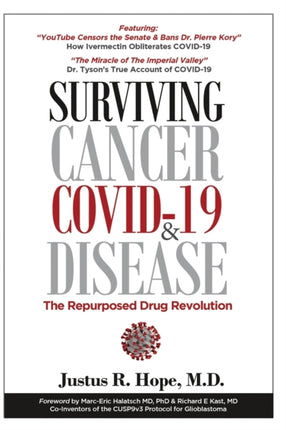 Surviving Cancer COVID19 and Disease The Repurposed Drug Revolution