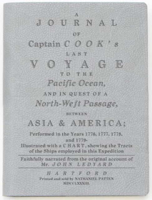 A Journal of Captain Cook's Last Voyage: Light Grey