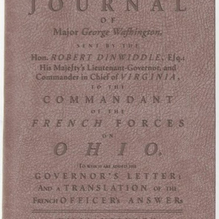 The Journal of Major George Washington: Dark Brown