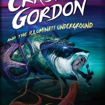 Crash Gordon and the Illuminati Underground