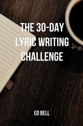 The 30Day Lyric Writing Challenge