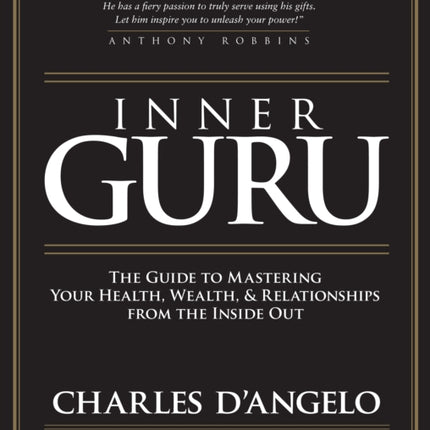 Enlightened Success The Definitive Guide to Health Wealth Love and Purposeful Living The Guide to Mastering Your Health Wealth and Relationships from the Inside Out