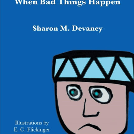 When Bad Things Happen