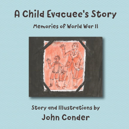 A Child Evacuees Story