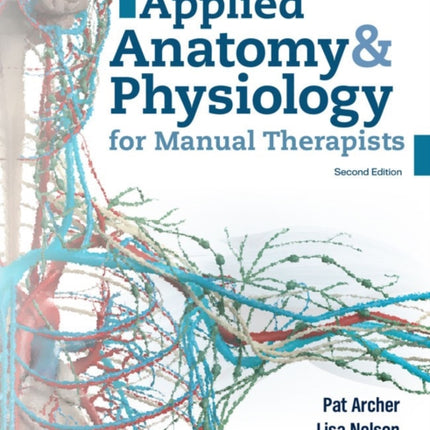 Applied Anatomy & Physiology for Manual Therapists