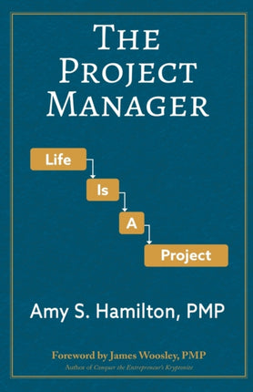The Project Manager Life is a Project