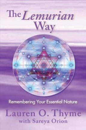 The Lemurian Way Remembering your essential nature