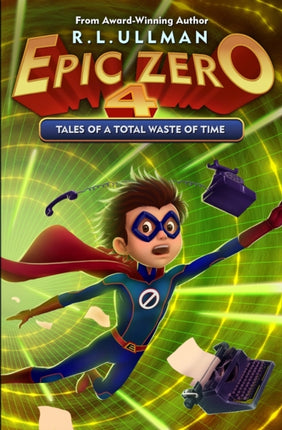Epic Zero 4 Tales of a Total Waste of Time