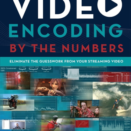 Video Encoding by the Numbers