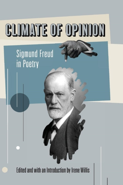 Climate of Opinion Sigmund Freud in Poetry