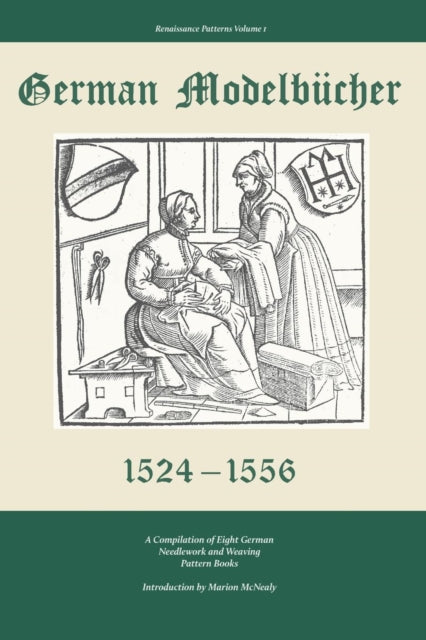 German Modelbucher 15241556 A compilation of eight German needlework and weaving pattern books Renaissance Patterns