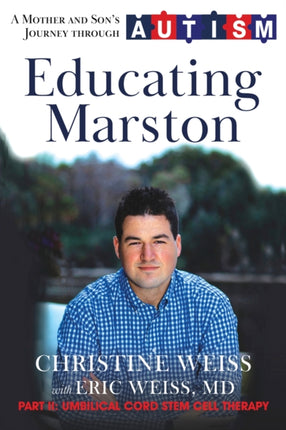 Educating Marston: A Mother and Son's Journey Through Autism