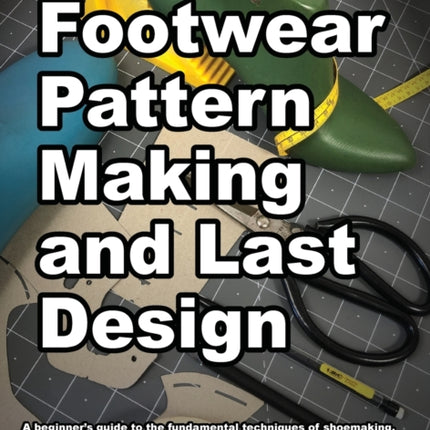 Footwear Pattern Making and Last Design