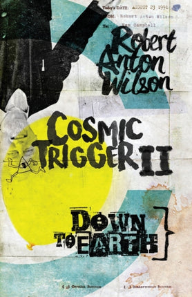 Cosmic Trigger II Down to Earth 2