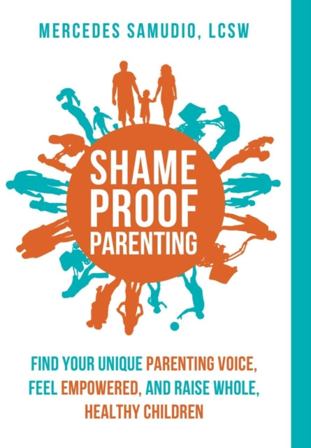 ShameProof Parenting Find your unique parenting