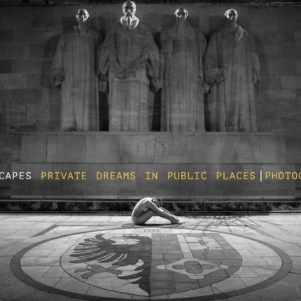 Nudescapes: Private Dreams in Public Places, Photographs