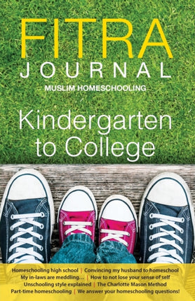 Fitra Journal Muslim Homeschooling Kindergarten to College Issue Three