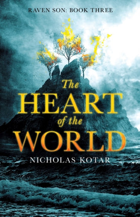 The Heart of the World Volume 3 Raven Son