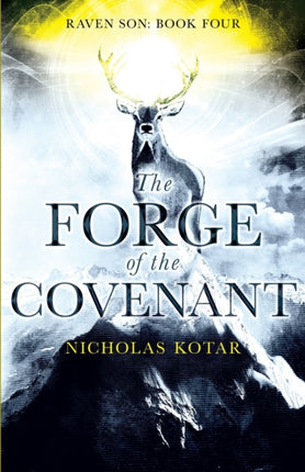 The Forge of the Covenant 4 Raven Son