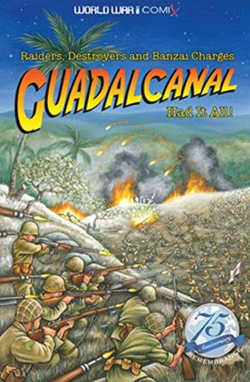 Guadalcanal Had it All