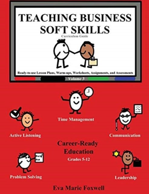 Teaching Business Soft Skills: Curriculum Guide