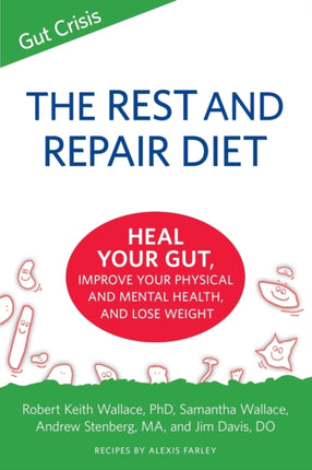 The Rest and Repair Diet Heal Your Gut Improve Your Physical and Mental Health and Lose Weight