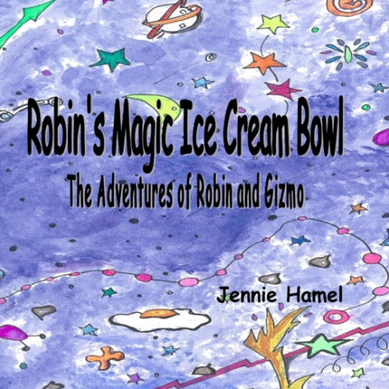 Robins Magic Ice Cream Bowl The Adventures of