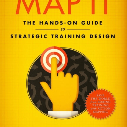 Map It The handson guide to strategic training design