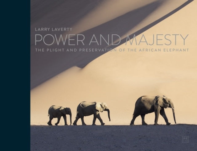 Power and Majesty: The plight and preservation of the African Elephant