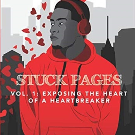 Stuck Pages Vol1 Exposing the Heart of a