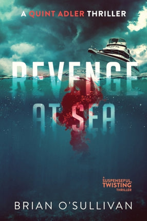 Revenge at Sea A Suspenseful Twisting Thriller