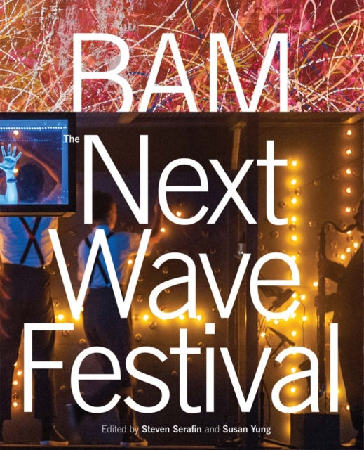 BAM: Next Wave Festival