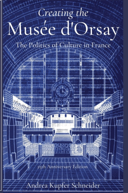 Creating the Musée dOrsay