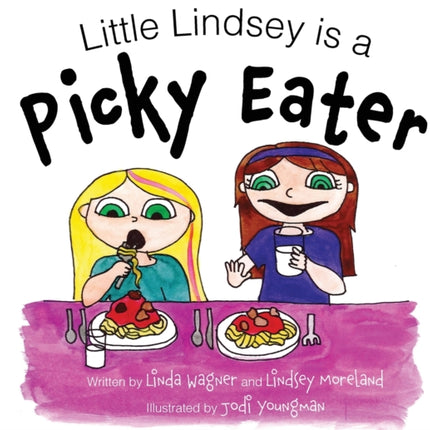 Little Lindsey is a Picky Eater