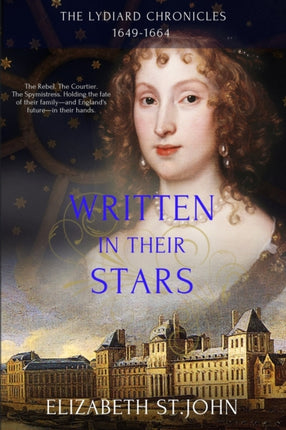 Written in their Stars The Lydiard Chronicles 16491664 3