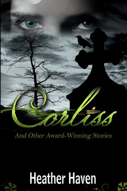 Corliss And Other AwardWinning Stories