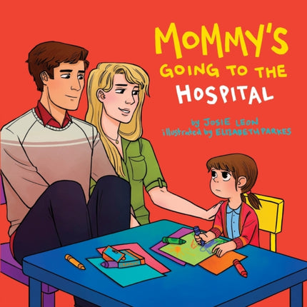Mommys Going to the Hospital