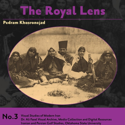 The Royal Lens Naser alDin Shahs Photography of