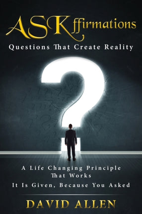 ASKffirmations Questions That Create Reality
