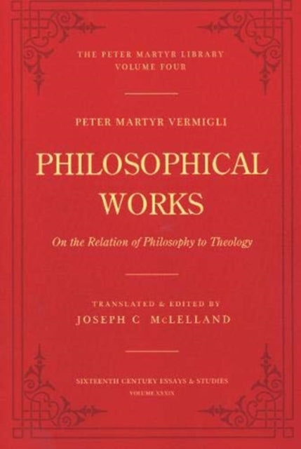 Philosophical Works: On the Relation of Philosophy to Theology