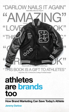 Athletes Are Brands Too How Brand Marketing Can Save Todays Athlete