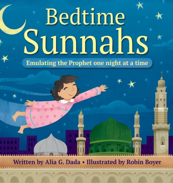 Bedtime Sunnahs Emulating the Prophet one night at a time