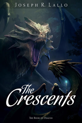 The Crescents 5 Book of Deacon