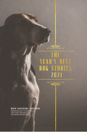 The Year's Best Dog Stories 2021