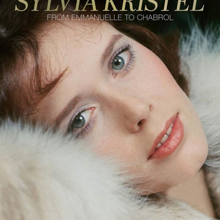 Sylvia Kristel: From Emmanuelle to Chabrol