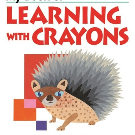 My Book of Learning with Crayons