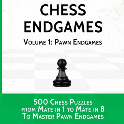 Chess Endgames Volume 1