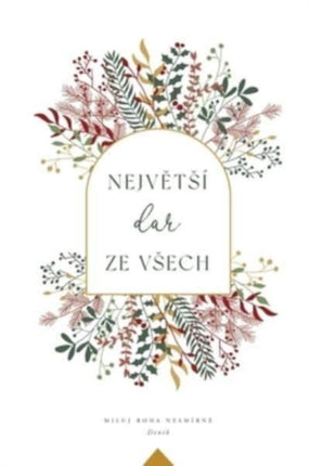 Nejvtí dar ze vech